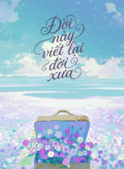 doi-nay-viet-lai-doi-xua