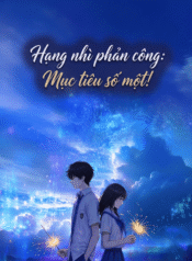 hang-nhi-phan-cong-muc-tieu-so-mot