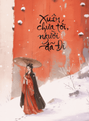 xuan-chua-toi-nguoi-da-di